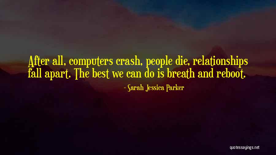 Things Fall Apart Best Quotes By Sarah Jessica Parker Things Fall Apart Best Quotes By Sarah Jessica Parker