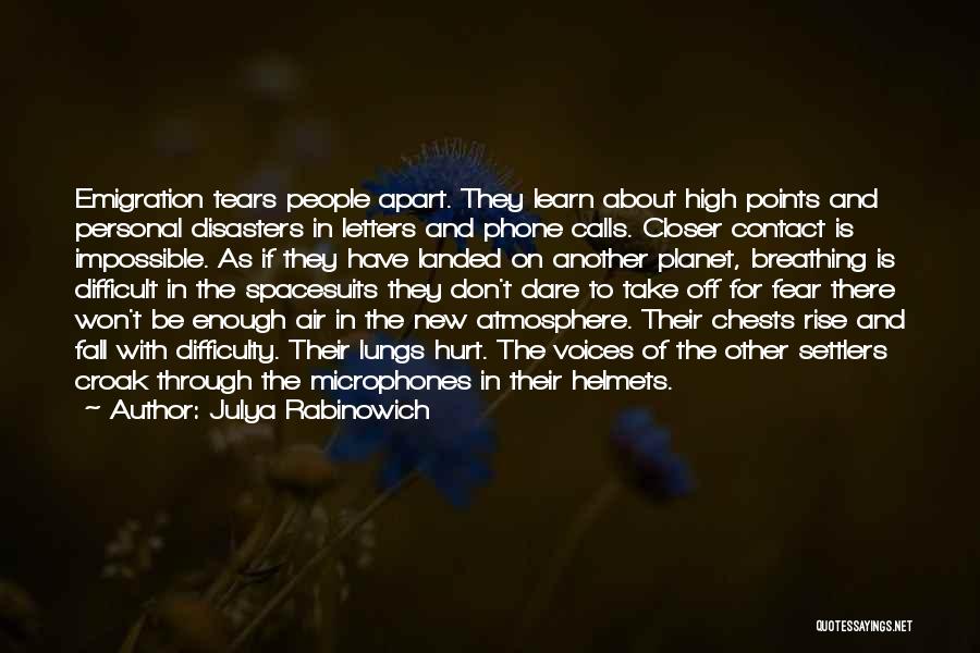 Things Fall Apart Fear Quotes By Julya Rabinowich
