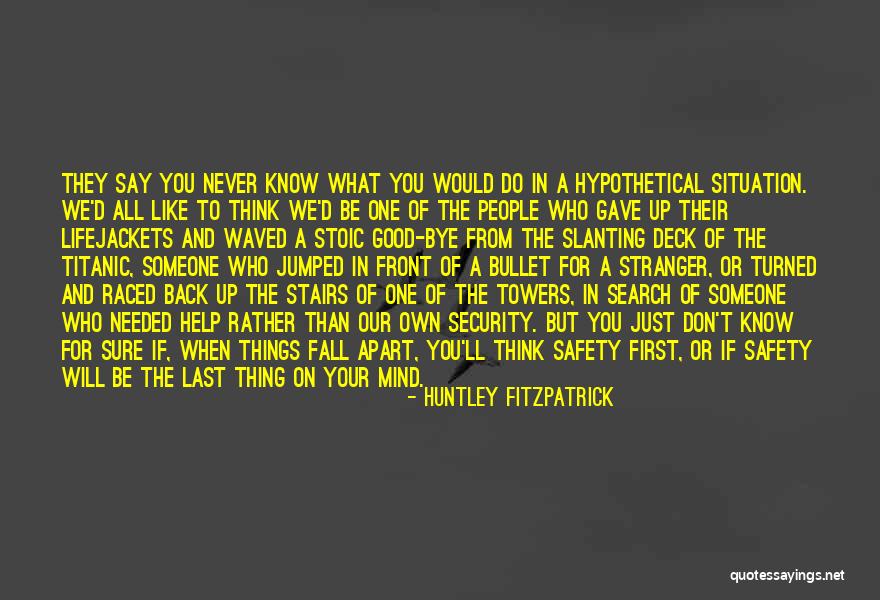 Things Fall Apart Good Quotes By Huntley Fitzpatrick Things Fall Apart Good Quotes By Huntley Fitzpatrick