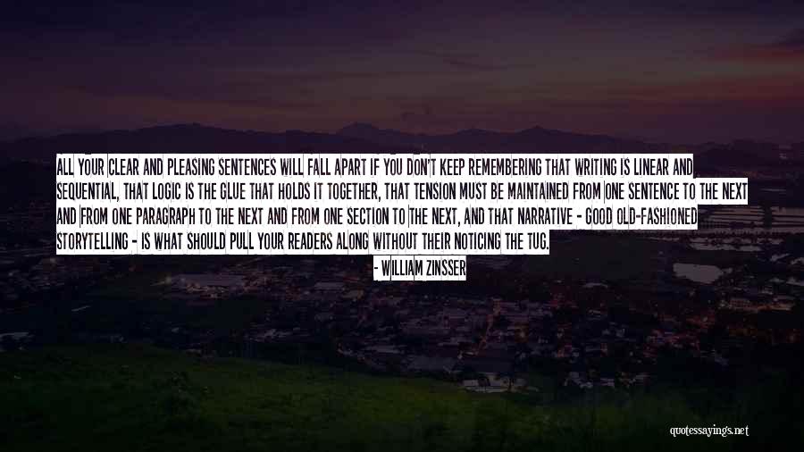 Things Fall Apart Good Quotes By William Zinsser Things Fall Apart Good Quotes By William Zinsser