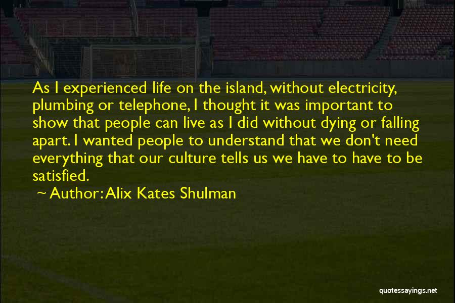 Things Fall Apart Most Important Quotes By Alix Kates Shulman