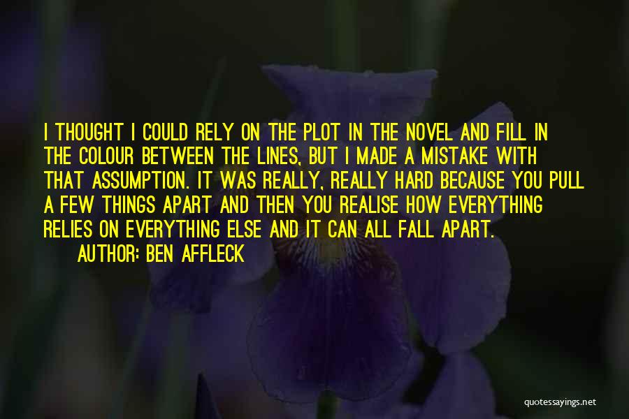 Things Fall Apart Plot Quotes By Ben Affleck