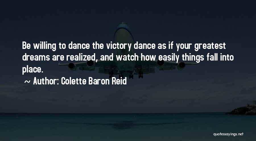 Things Fall Into Place Quotes By Colette Baron Reid