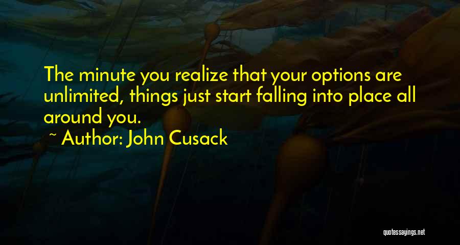 Things Fall Into Place Quotes By John Cusack