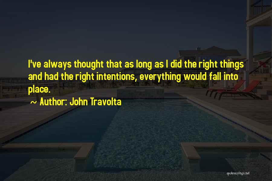 Things Fall Into Place Quotes By John Travolta