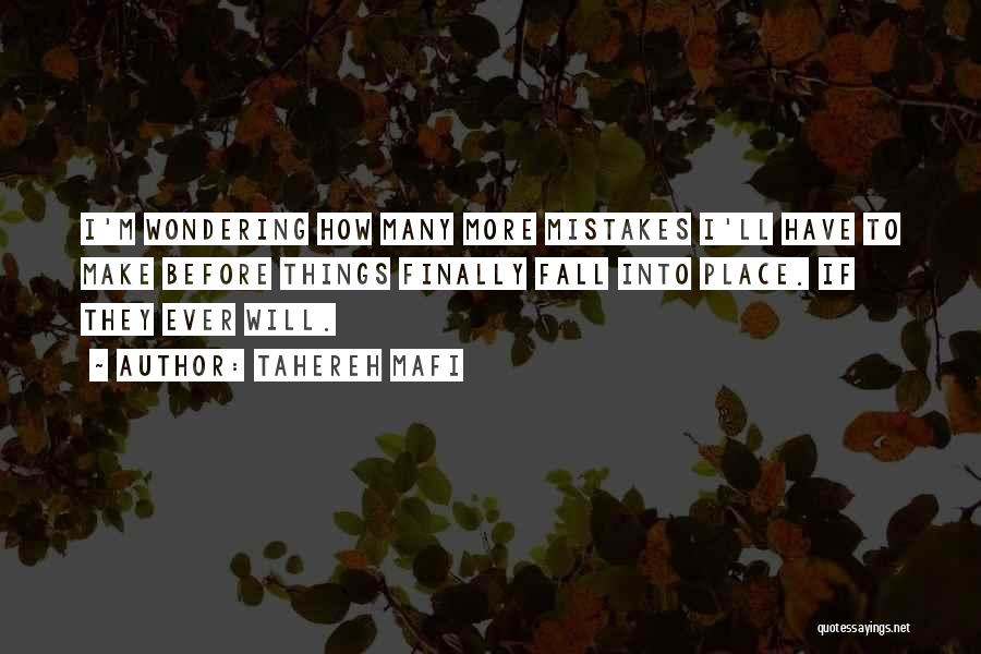 Things Fall Into Place Quotes By Tahereh Mafi