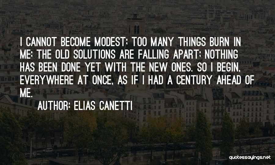 Things Falling Apart Quotes By Elias Canetti