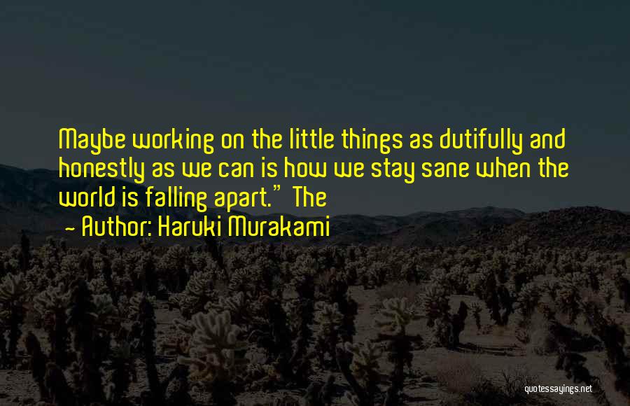Things Falling Apart Quotes By Haruki Murakami