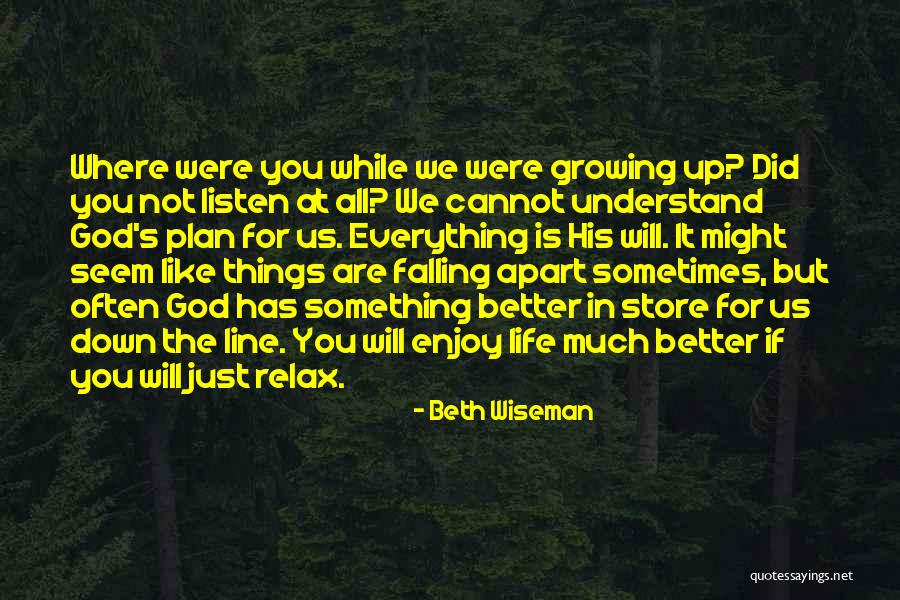 Things Falling Apart To Get Better Quotes By Beth Wiseman