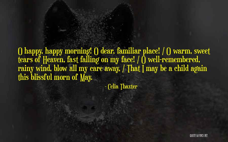 Things Falling Into Place Quotes By Celia Thaxter