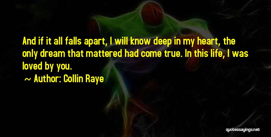 Things Falls Apart Quotes By Collin Raye