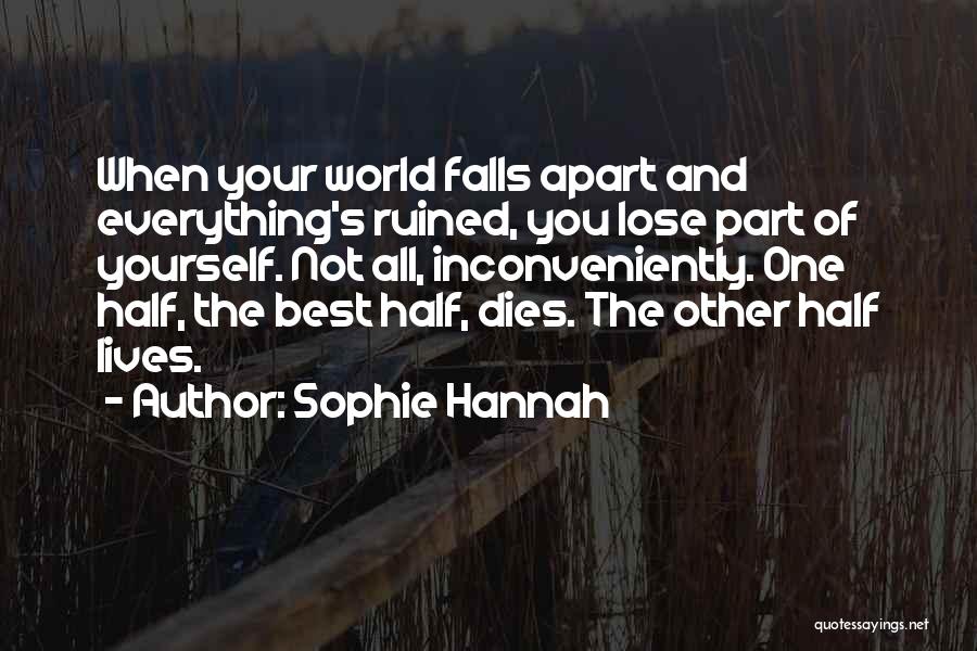 Things Falls Apart Quotes By Sophie Hannah