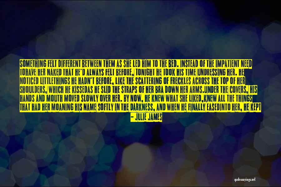 Things Feeling Right Quotes By Julie James Things Feeling Right Quotes By Julie James