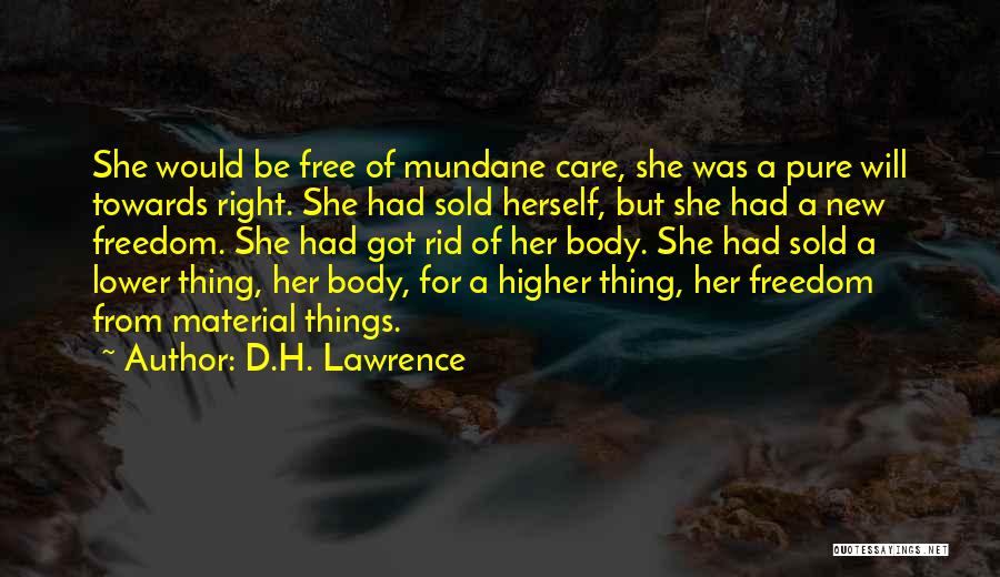 Things For Free Quotes By D.H. Lawrence