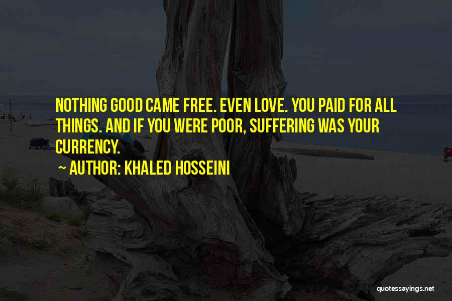 Things For Free Quotes By Khaled Hosseini