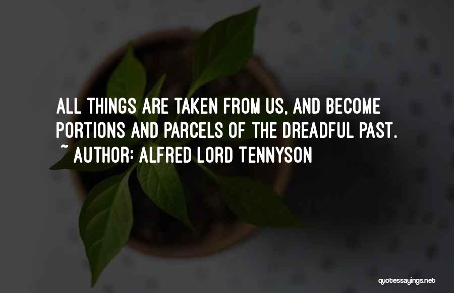 Things From The Past Quotes By Alfred Lord Tennyson