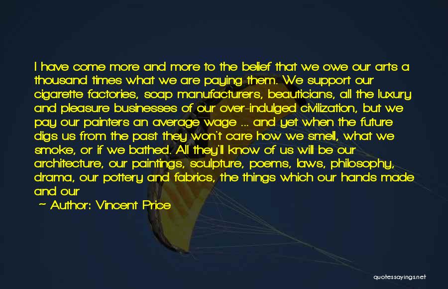 Things From The Past Quotes By Vincent Price