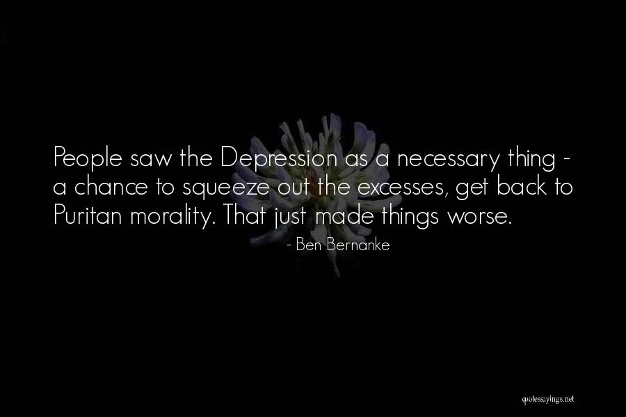 Things Get Worse Quotes By Ben Bernanke Things Get Worse Quotes By Ben Bernanke