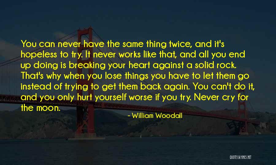Things Get Worse Quotes By William Woodall Things Get Worse Quotes By William Woodall