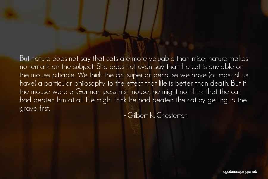 Things Getting Better In Life Quotes By Gilbert K. Chesterton