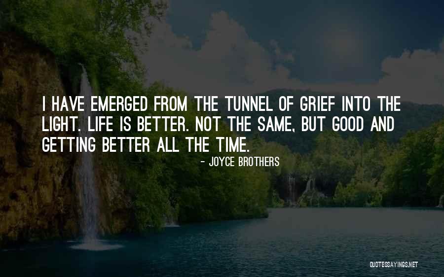 Things Getting Better In Life Quotes By Joyce Brothers