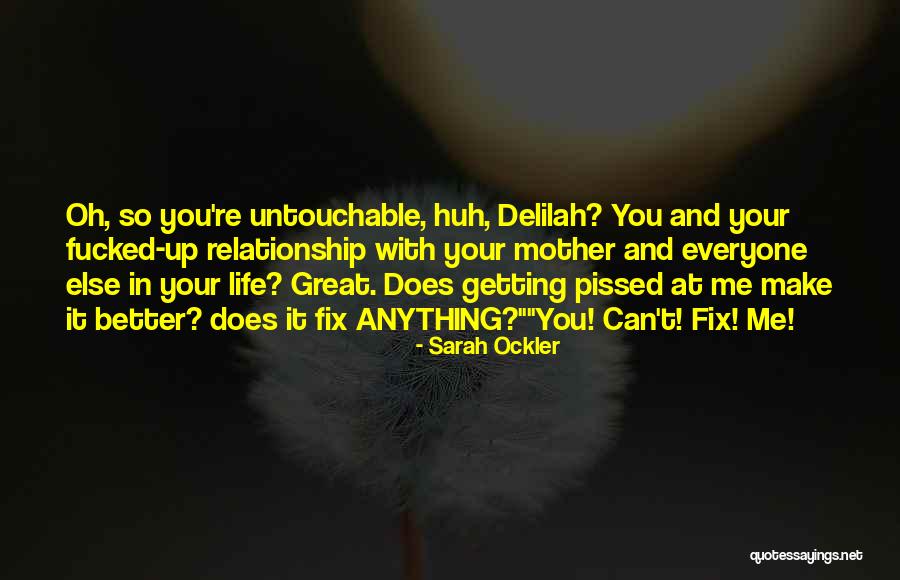 Things Getting Better In Life Quotes By Sarah Ockler