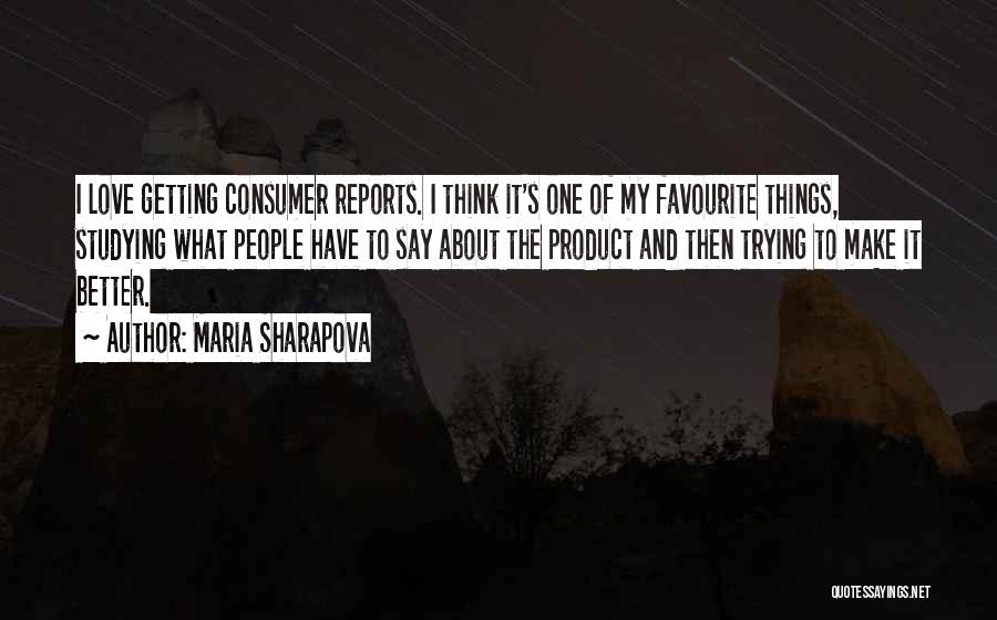 Things Getting Better Quotes By Maria Sharapova