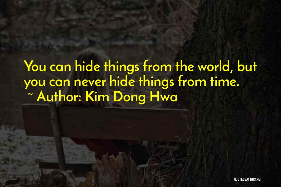 Things Getting Old Quotes By Kim Dong Hwa