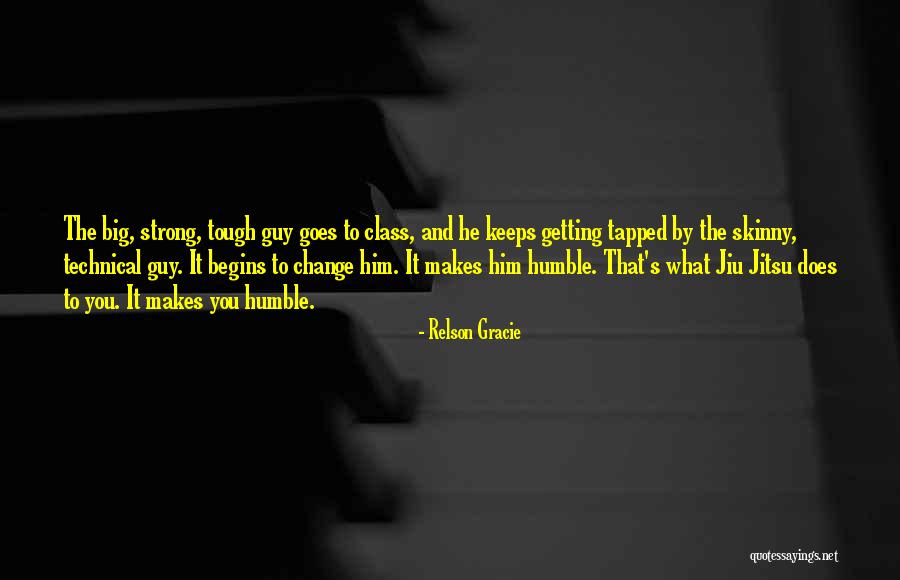 Things Getting Tough Quotes By Relson Gracie Things Getting Tough Quotes By Relson Gracie
