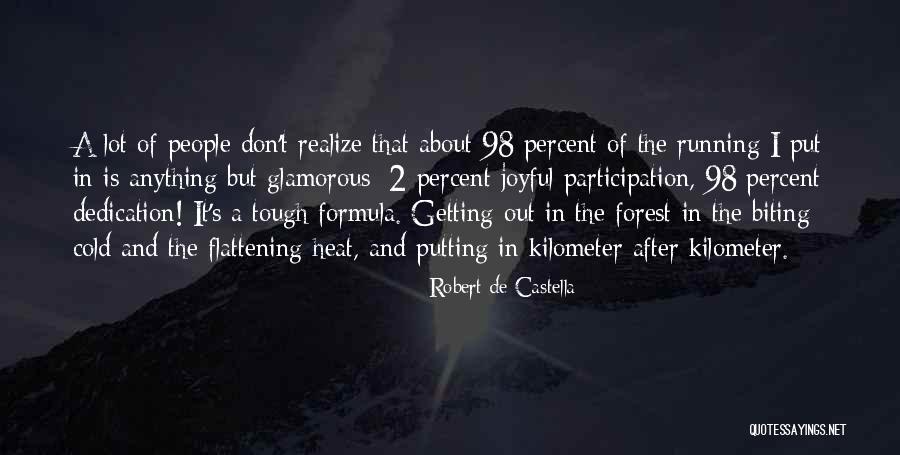 Things Getting Tough Quotes By Robert De Castella Things Getting Tough Quotes By Robert De Castella