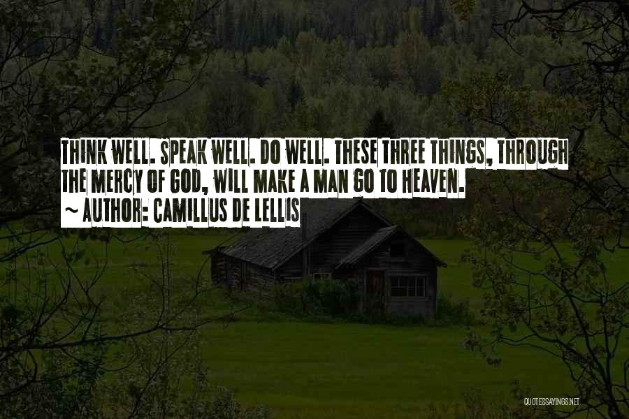 Things Go Well Quotes By Camillus De Lellis