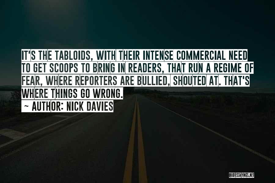 Things Go Wrong Quotes By Nick Davies