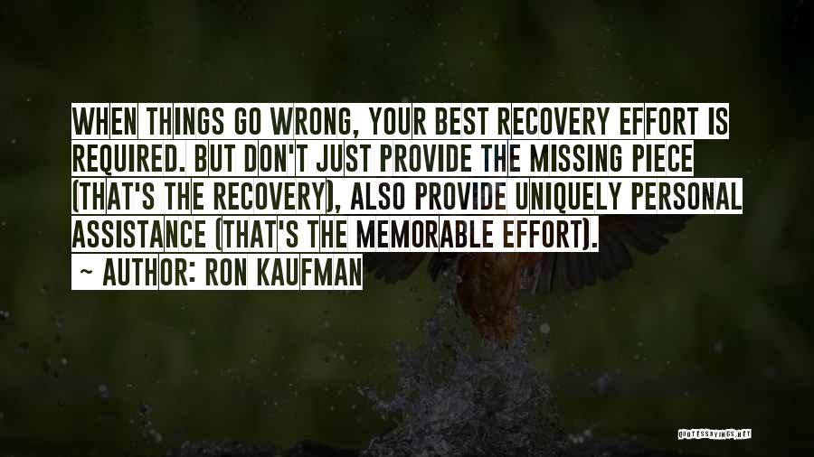 Things Go Wrong Quotes By Ron Kaufman