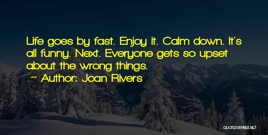 Things Goes Wrong Quotes By Joan Rivers