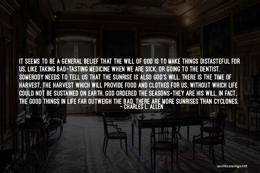 Things Going Good In Life Quotes By Charles L. Allen Things Going Good In Life Quotes By Charles L. Allen
