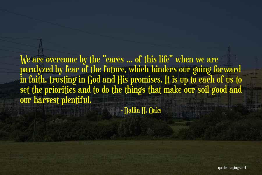 Things Going Good In Life Quotes By Dallin H. Oaks Things Going Good In Life Quotes By Dallin H. Oaks