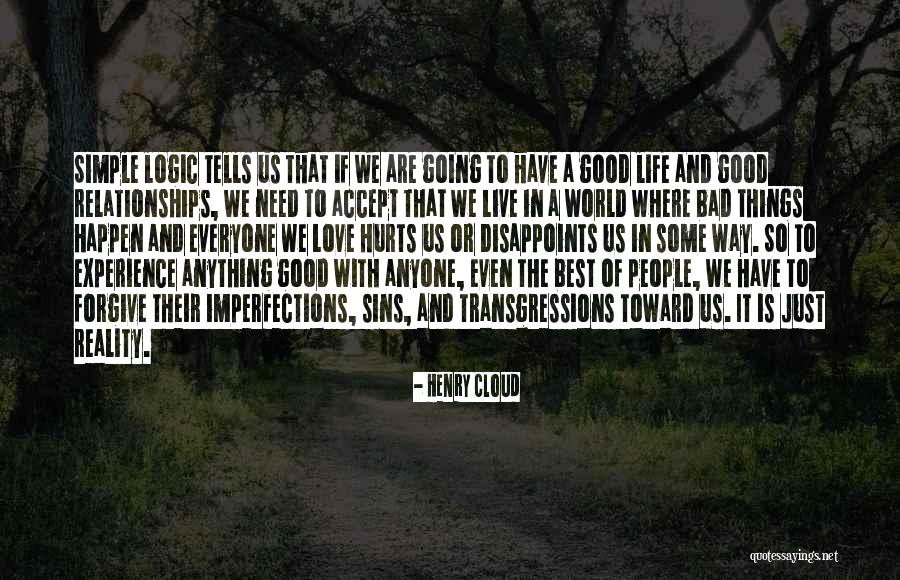 Things Going Good In Life Quotes By Henry Cloud Things Going Good In Life Quotes By Henry Cloud