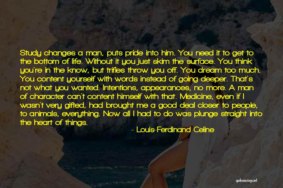 Things Going Good In Life Quotes By Louis-Ferdinand Celine Things Going Good In Life Quotes By Louis-Ferdinand Celine
