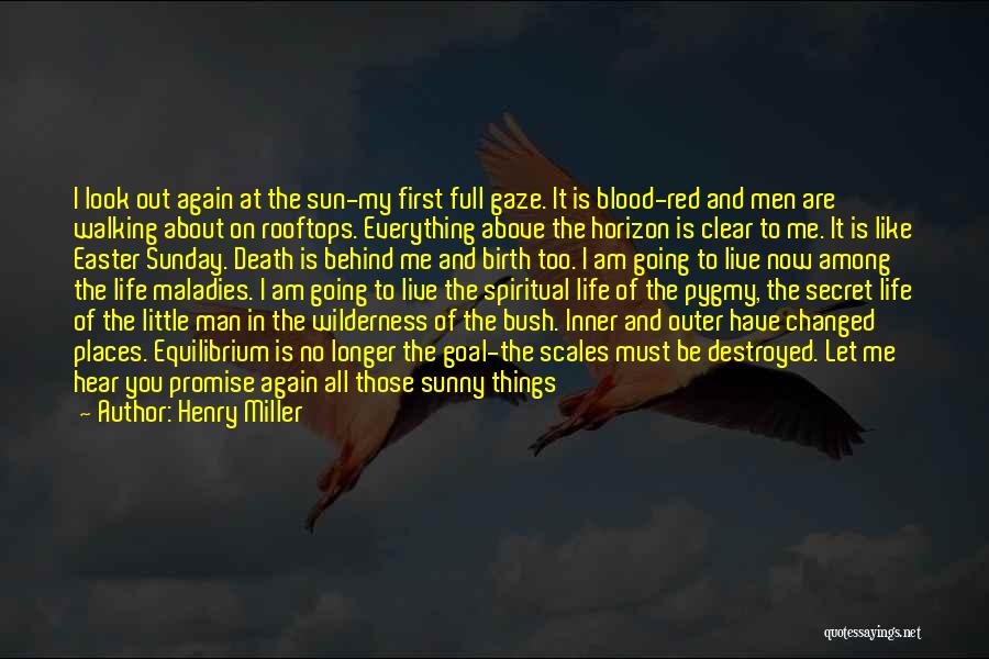 Things Going Good Quotes By Henry Miller Things Going Good Quotes By Henry Miller