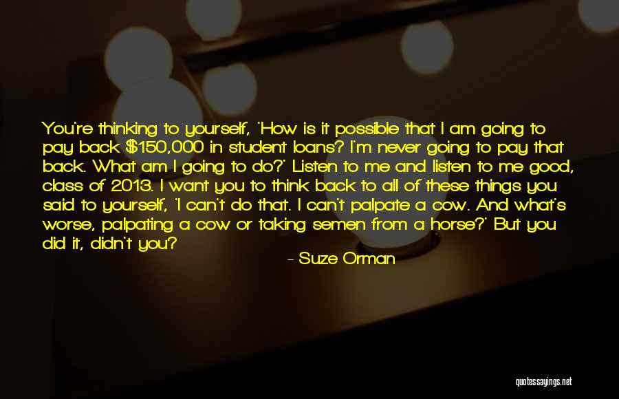 Things Going Good Quotes By Suze Orman