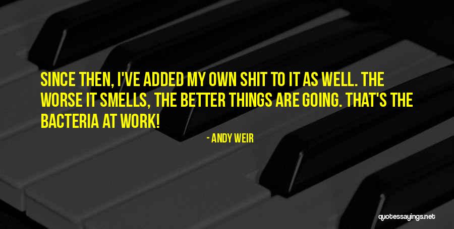 Things Going Well Quotes By Andy Weir