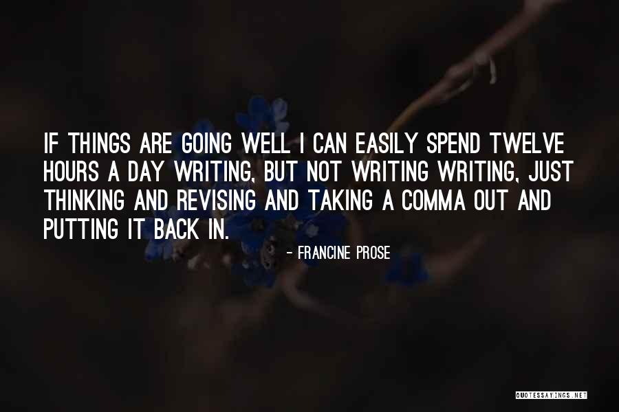 Things Going Well Quotes By Francine Prose