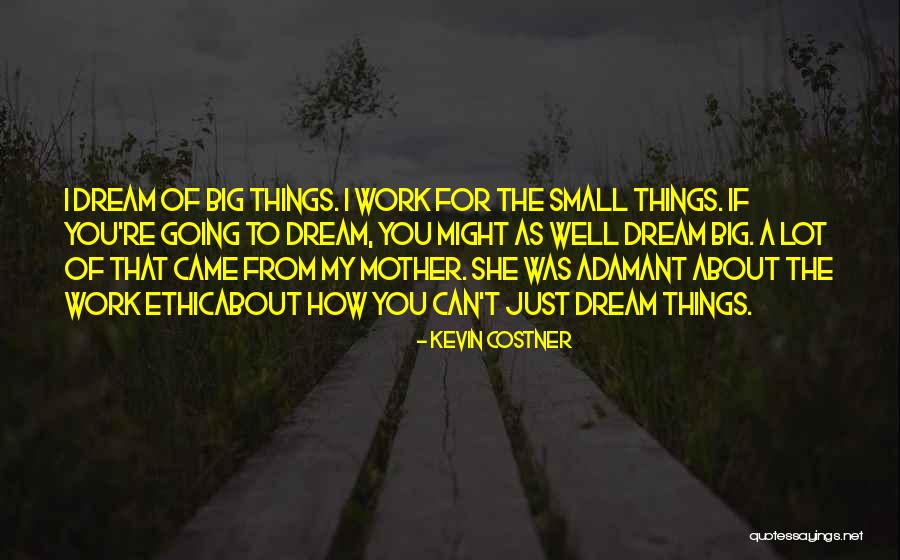 Things Going Well Quotes By Kevin Costner