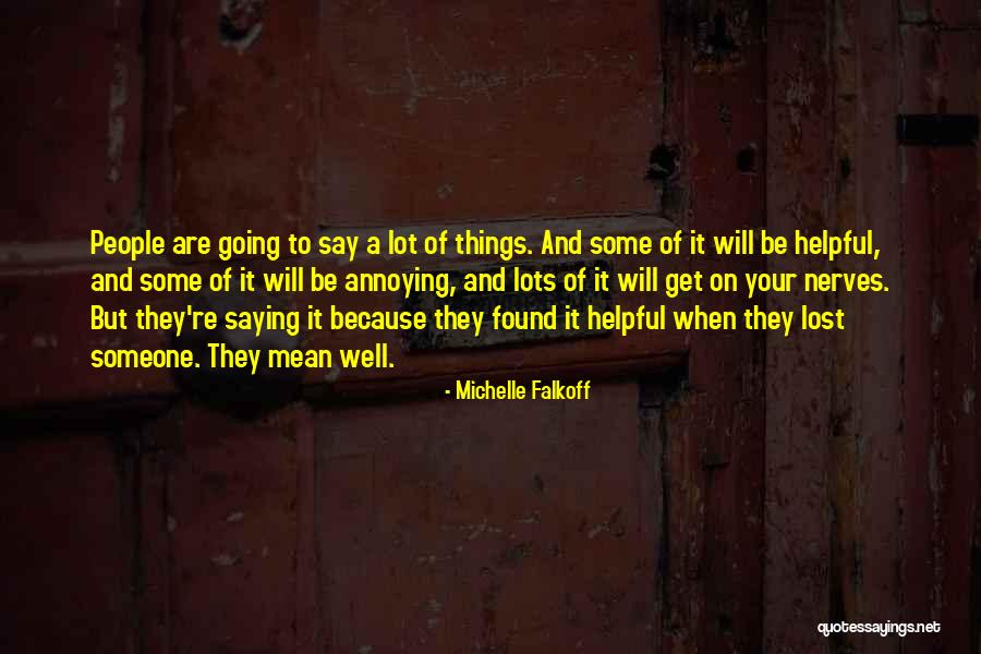 Things Going Well Quotes By Michelle Falkoff