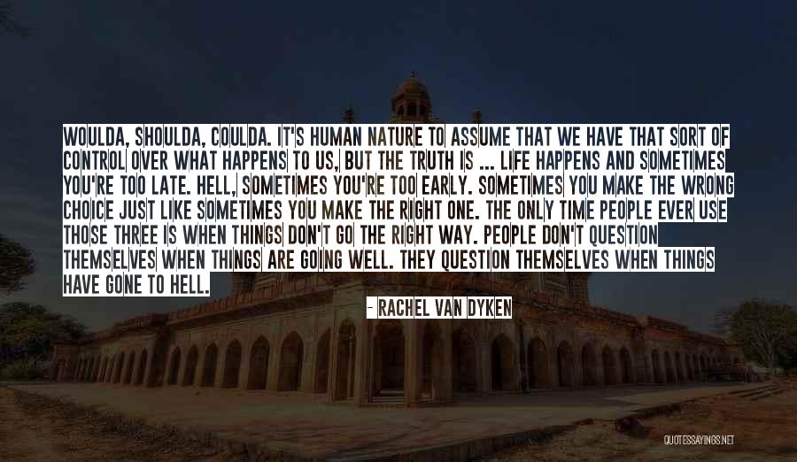 Things Going Well Quotes By Rachel Van Dyken