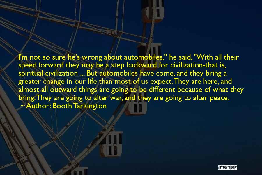 Things Going Wrong In Life Quotes By Booth Tarkington