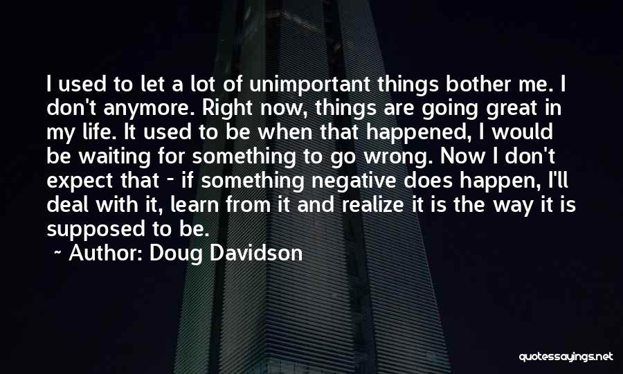 Things Going Wrong In Life Quotes By Doug Davidson