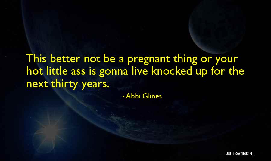 Things Gonna Get Better Quotes By Abbi Glines