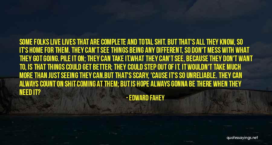 Things Gonna Get Better Quotes By Edward Fahey