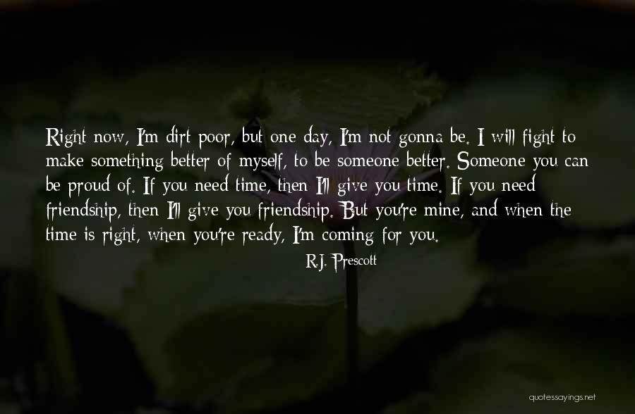 Things Gonna Get Better Quotes By R.J. Prescott